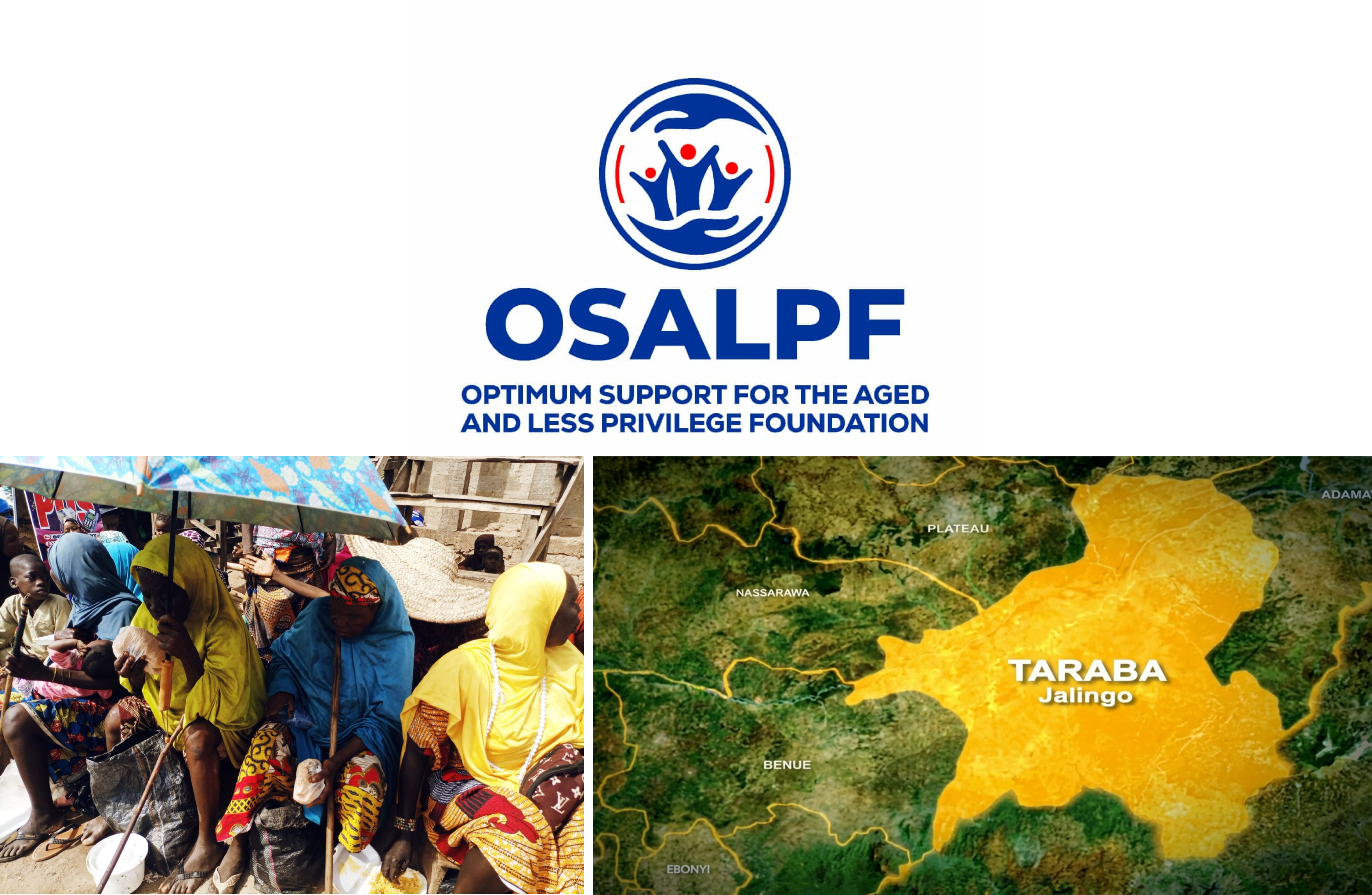 Taraba: OSALP Foundation Golden Years Care & Support Initiative (OGYCSI) for 700 Persons in the North, Central and Southern Zone